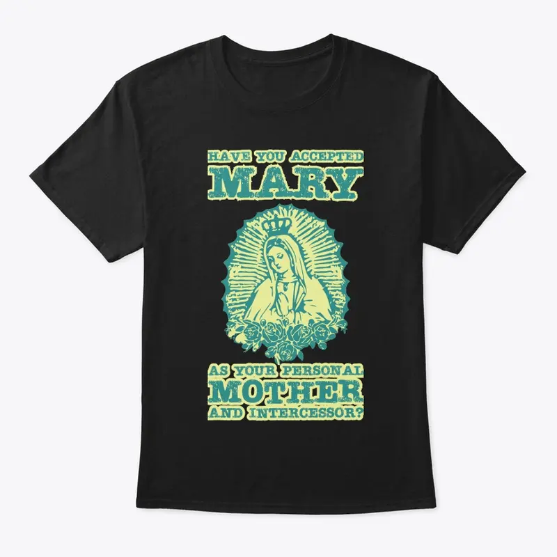 Have you accepted Mary?